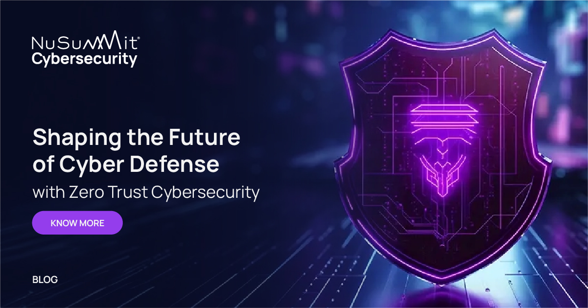 Shaping the Future of Cyber Defense with Zero Trust Cybersecurity ...