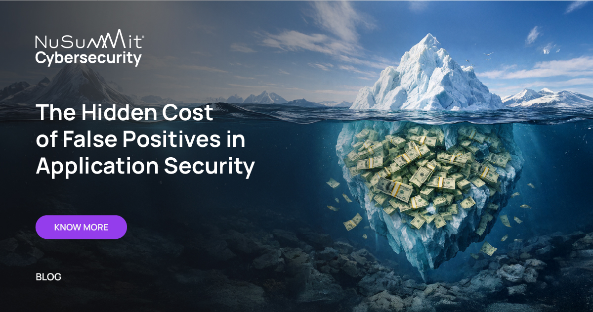 Hidden Cost of False Positives - Application Security